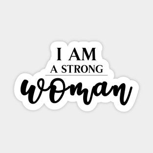 I Am A Strong Woman - Black on White Sticker